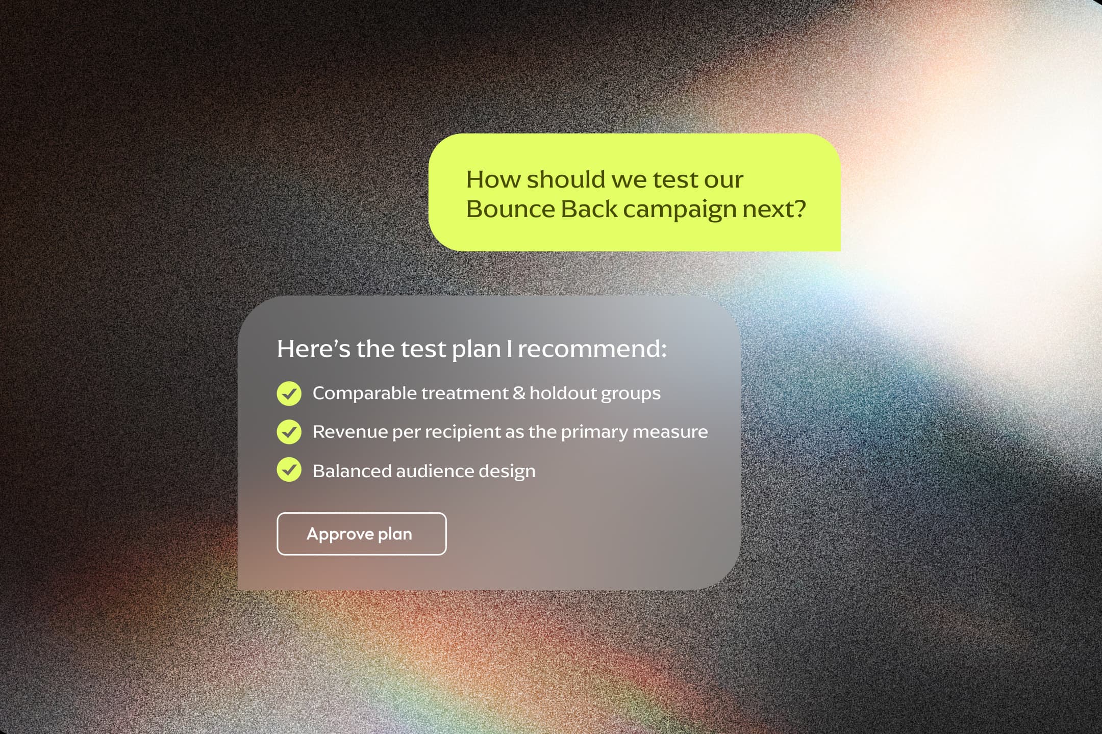 A chat with Pér. Question: “How should we test our Bounce Back campaign next?” Pér recommends a test plan with comparable treatment and holdout groups, revenue per recipient as the primary measure, and balanced audience design, with an Approve plan button.
